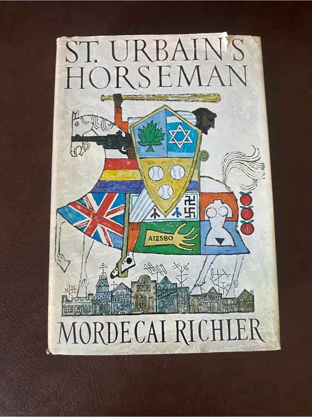 ST. URBAIN’S HORSEMAN A Novel By Mordecai Richler 1971